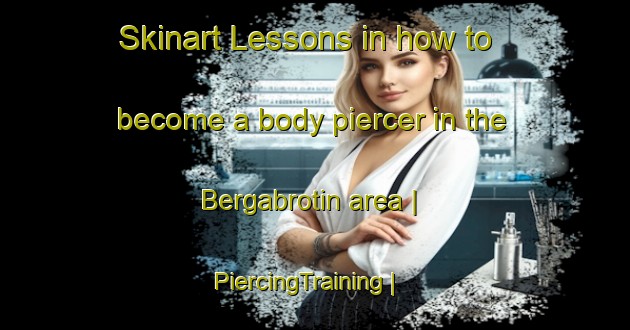 Skinart Lessons in how to become a body piercer in the Bergabrotin area | PiercingTraining | PiercingClasses | SkinartTraining-Norway